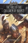 Image for The Fall of the Children of Bronze: A Grand Campaign for Jackals