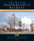 Image for The warship Tyger  : the master shipwright&#39;s secrets behind a restoration warship