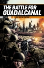 Image for The battle for Guadalcanal  : hell in the Pacific