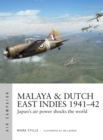Image for Malaya &amp; Dutch East Indies 1941-42  : Japan&#39;s air power shocks the world
