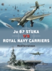 Image for Ju 87 Stuka Vs Royal Navy Carriers: Mediterranean