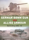 Image for German 88mm gun vs allied armour: North Africa 1941-43 : 109