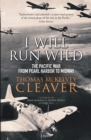 Image for I will run wild  : the Pacific War from Pearl Harbor to Midway