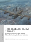 Image for The Italian Blitz 1940-43: Bomber Command&#39;s strategic campaign south of the Alps