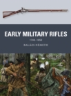 Image for Early military rifles  : 1740-1850