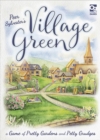 Image for Village Green : A Game of Pretty Gardens and Petty Grudges