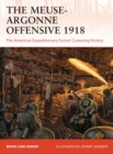 Image for The Meuse-Argonne offensive 1918  : the American Expeditionary Forces&#39; crowning victory
