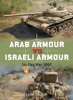 Image for Arab armour vs Israeli armour  : Six-Day War 1967