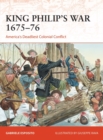 Image for King Philip&#39;s War 1675-76: America&#39;s Deadliest Colonial Conflict