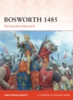 Image for Bosworth 1485  : the downfall of Richard III