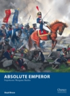Image for Absolute emperor  : Napoleonic wargame battles
