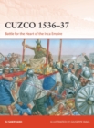 Image for Cuzco 1536-37: Battle for the Heart of the Inca Empire