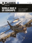 Image for World War II US Gunships: YB-40 Flying Fortress and XB-41 Liberator Bomber Escorts