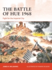 Image for The Battle of Hue 1968: Fight for the Imperial City