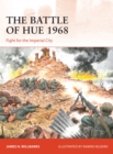 Image for The Battle of Hue 1968  : fight for the imperial city