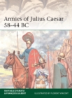 Image for Armies of Julius Caesar 58-44 BC