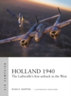 Image for Holland 1940: The Luftwaffe&#39;s First Setback in the West