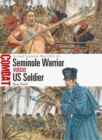 Image for Seminole warrior vs US soldier: Second Seminole War 1835-42 : 61