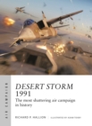 Image for Desert Storm 1991  : the most shattering air campaign in history