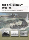 Image for The Polish Navy 1918-45  : from the Polish-Soviet War to World War II