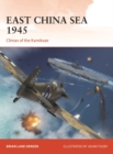 Image for East China Sea 1945: climax of the kamikaze