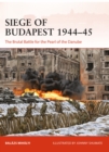 Image for Siege of Budapest 1944-45  : the brutal battle for the pearl of the Danube
