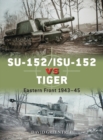 Image for SU-152/ISU-152 vs Tiger: Eastern Front 1943-45