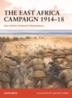 Image for The East Africa campaign 1914-18: von Lettow-Vorbeck&#39;s masterpiece