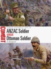 Image for ANZAC soldier vs Ottoman soldier: Gallipoli and Palestine 1915-18