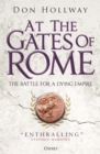 Image for At the gates of Rome  : the battle for a dying empire