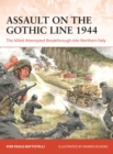 Image for Assault on the Gothic Line 1944: the allied attempted breakthrough into Northern Italy