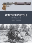 Image for Walther pistols: PP, PPK and P 38