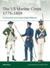 Image for The US Marine Corps 1775-1859  : continental and United States marines