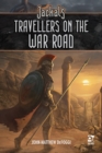 Image for Jackals  : travellers on the war road