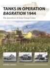 Image for Tanks in Operation Bagration 1944: The Demolition of Army Group Center : 318