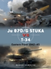 Image for Ju 87D/G STUKA versus T-34  : Eastern Front 1942-45