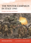 Image for The Winter Campaign in Italy 1943: Orsogna, San Pietro and Ortona