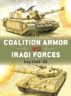 Image for Coalition Armor Vs Iraqi Forces: Iraq 2003 06