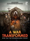 Image for A War Transformed: WWI on the Doggerland Front: A Wargame