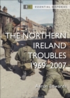 Image for The Northern Ireland troubles: 1969-2007