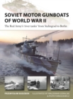 Image for Soviet Motor Gunboats of World War II: The Red Army&#39;s &#39;River Tanks&#39; from Stalingrad to Berlin