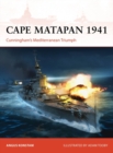 Image for Cape Matapan 1941: Cunningham S Mediterranean Triumph