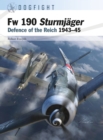 Image for Fw 190 Sturmjèager  : defence of the Reich 1943-45