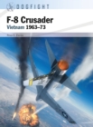 Image for F-8 Crusader: Vietnam 1963 73 : 7