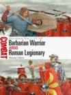 Image for Barbarian Warrior Vs Roman Legionary: Marcomannic Wars AD 165 180