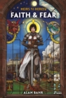Image for Heirs to Heresy: Faith &amp; Fear