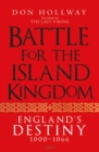 Image for Battle for the Island Kingdom: England&#39;s Destiny 1000 1066