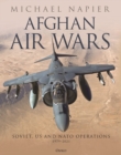 Image for Afghan air wars  : Soviet, US and NATO operations, 1979-2021
