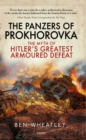 Image for Panzers of Prokhorovka: The Myth of Hitler S Greatest Armoured Defeat