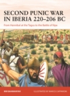 Image for Second Punic War in Iberia 220-206 BC: from Hannibal at the Tagus to the Battle of Ilipa : 400
